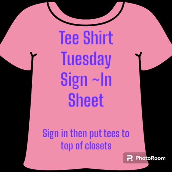 Varies Tops - Tee Shirt Tuesday Sign~In Sheet